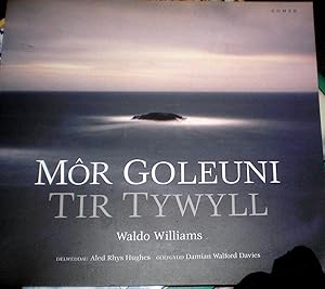 Mor Goleuni Tir Tywyll