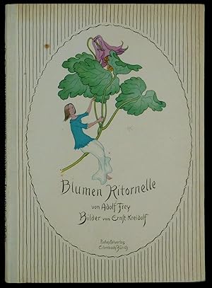 Seller image for Blumen. Ritornelle von Adolf Frey. Bilder von Ernst Kreidolf. for sale by Daniel Thierstein