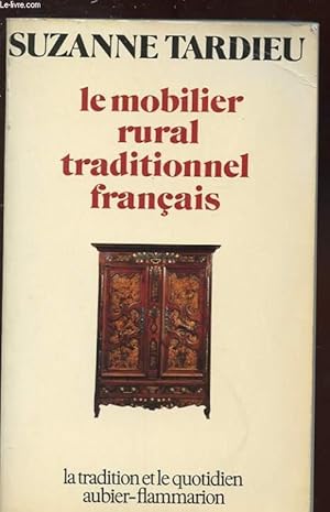 Bild des Verkufers fr LE MOBILIER RURAL TRADITIONNEL FRANCAIS zum Verkauf von Le-Livre