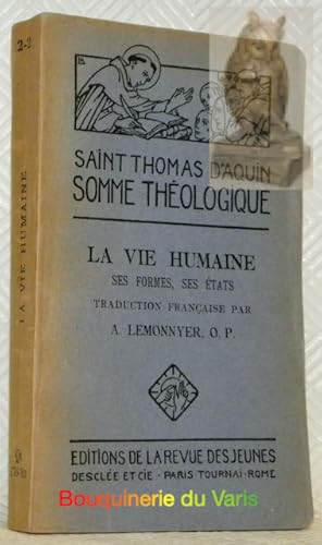 Bild des Verkufers fr Somme thologique. La Vie Humaine. 2a-2me, Questions 179-189. Traduction par A. Lemonnyer. zum Verkauf von Bouquinerie du Varis