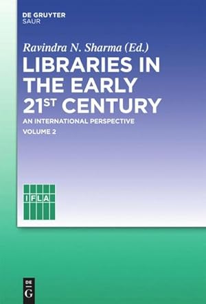 Bild des Verkufers fr Libraries in the early 21st century, volume 2 : An international perspective zum Verkauf von AHA-BUCH GmbH