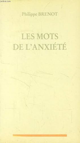 Seller image for LES MOTS DE L'ANXIETE for sale by Le-Livre