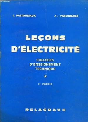 Image du vendeur pour LECONS D'ELECTRICITE DES COLLEGES D'ENSEIGNEMENT TECHNIQUE, 2e PARTIE mis en vente par Le-Livre