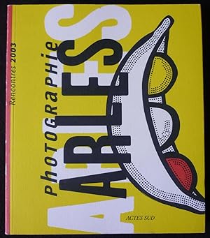 Catalogue des « Rencontres d'Arles » 2003