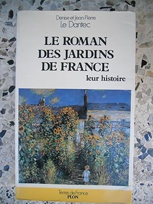 Imagen del vendedor de Le roman des jardins de France - Leur histoire a la venta por Frederic Delbos