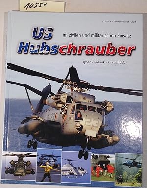 Imagen del vendedor de US Hubschrauber Im Zivilen Und Militrischen Einsatz a la venta por Antiquariat Trger