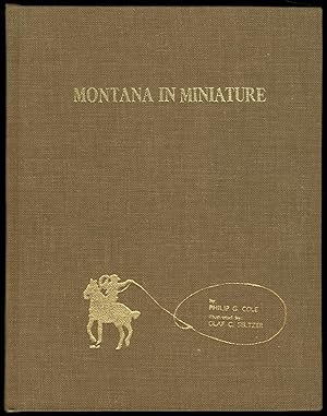 Imagen del vendedor de Montana in Miniature: The Pictorial History of Montana from Early Exploration to Early Statehood a la venta por Between the Covers-Rare Books, Inc. ABAA
