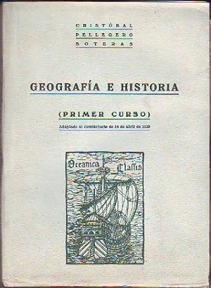 GEOGRAFIA E HISTORIA. PRIMER CURSO. ADAPTADO AL CUESTIONARIO DE 14 DE ABRIL DE 1939.