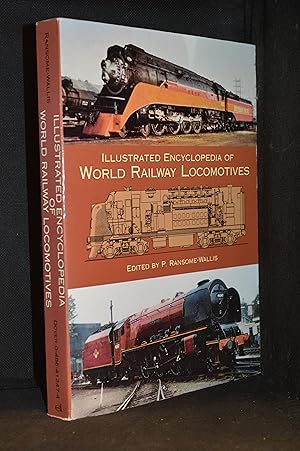 Imagen del vendedor de Illustrated Encyclopedia of World Railway Locomotives a la venta por Burton Lysecki Books, ABAC/ILAB