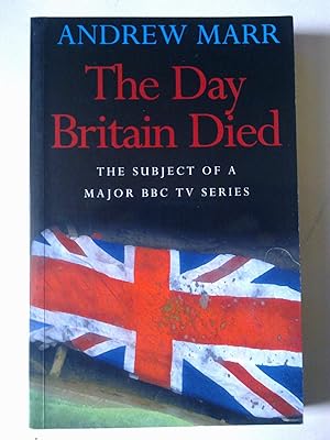 Seller image for The Day Britain Died for sale by Bookenastics