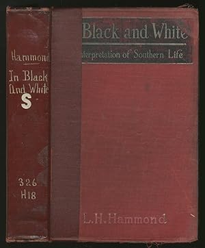 Bild des Verkufers fr In Black and White; An Interpretation of Southern Life zum Verkauf von Between the Covers-Rare Books, Inc. ABAA