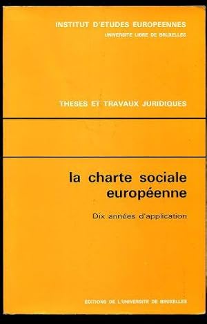 LA CHARTE SOCIALE EUROPEÉNNE. DIX ANNÉS D'APPLICATION.