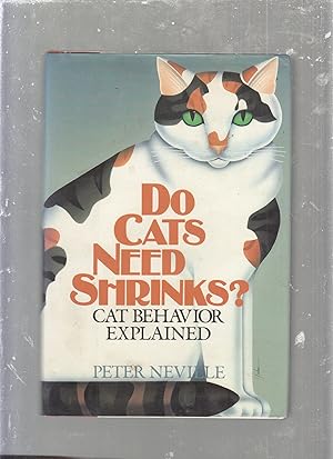 Do Cats Need Shrinks? Cat Behavior Explained
