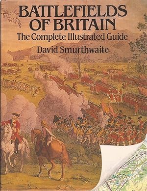 Immagine del venditore per Battlefields of Britain: The Complete Illustrated Guide venduto da Auldfarran Books, IOBA