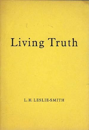 Imagen del vendedor de Living Truth: Implications of Membership of the Theosophical Society a la venta por Clausen Books, RMABA