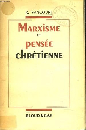 Bild des Verkufers fr MARXISME ET PENSEE CHRETIENNE zum Verkauf von Le-Livre