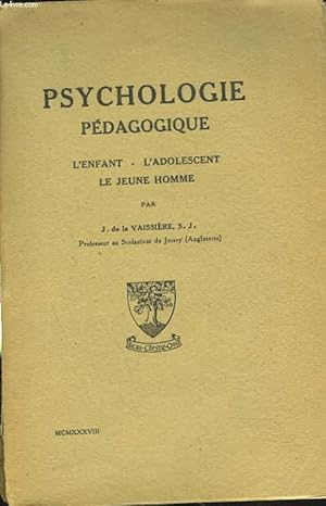 Bild des Verkufers fr PSYCHOLOGIE PEDAGOGIQUE. L'ENFANT, L'ADOLESCENT, LE JEUNE HOMME. zum Verkauf von Le-Livre