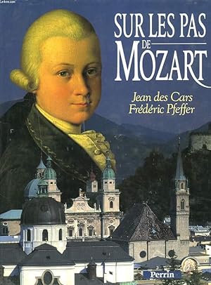 Seller image for SUR LES PAS DE MOZART for sale by Le-Livre