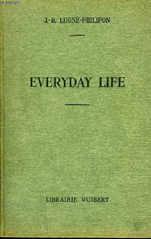 Seller image for EVERYDAY LIFE for sale by Le-Livre
