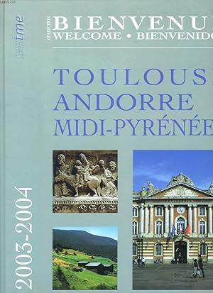 Image du vendeur pour TOULOUSE, ANDORRE, MIDI-PYRENEES 2003-2004 mis en vente par Le-Livre