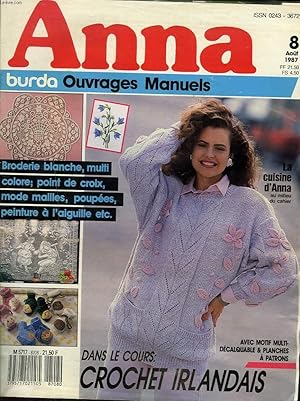 Image du vendeur pour ANNA BURDA OUVRAGES MANUELS N8, AOT 1987. DANS LE COURS : CROCHET IRLANDAIS / BRODERIE BLANCHE / POINT DE CROIX; MODE MAILLES, POUPEES, PEINTURE A L'AIGUILLE, . mis en vente par Le-Livre