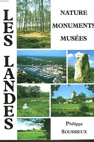 Bild des Verkufers fr LES LANDES. NATURE. MONUMENTS. MUSEES. zum Verkauf von Le-Livre