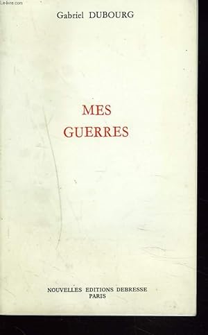 Seller image for MES GUERRES for sale by Le-Livre