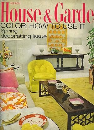 Bild des Verkufers fr HOUSE AND GARDEN, MARCH 1968. HOW TO USE COLOR TODAY. SPRING DECORATING ISSUE. COOK BOOK: THE GREAT FISH SOUPS / . zum Verkauf von Le-Livre