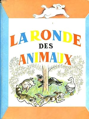 Seller image for LA RONDE DES ANIMAUX for sale by Le-Livre