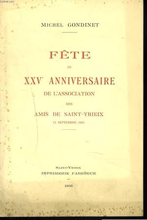 Seller image for FTE DU XXVe ANNIVERSAIRE DE L'ASSOCIATION DES AMIS DE DAINT-YRIEIX, 15 SEPTEMBRE 1935. for sale by Le-Livre