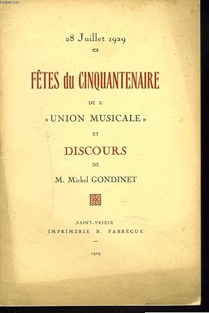 Seller image for 28 JUILLET 1929. FTES DU CINQUANTENAIRE DE L'UNION MUSICALE ET DISCOURS DE M. MICHEL GONDINET. for sale by Le-Livre