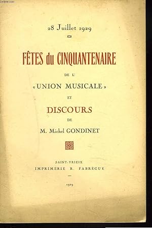 Imagen del vendedor de 28 JUILLET 1929. FTES DU CINQUANTENAIRE DE L'UNION MUSICALE ET DISCOURS DE M. MICHEL GONDINET. a la venta por Le-Livre