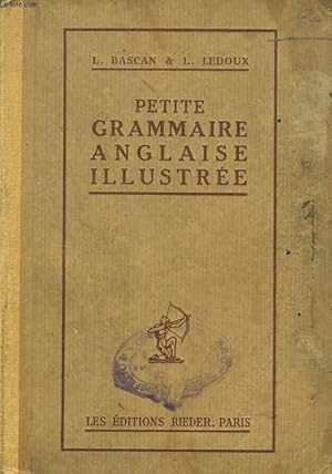 Seller image for PETITE GRAMMAIRE ANGLAISE ILLUSTREE for sale by Le-Livre