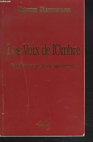 Bild des Verkufers fr LES VOIX DE L'OMBRE. RECITS AU GOT DE SARMENTS. zum Verkauf von Le-Livre