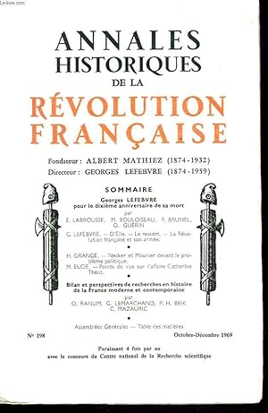 Bild des Verkufers fr ANNALES HISTORIQUES DE LA REVOLUTION FRANCAISE N198, OCT-DEC 1969. GEORGE LEFEBVRE : POUR LE DIXIEME ANNIVERSAIRE DE SA MORT par E. LABROUSSE, M. BOULOISEAU, F. BRUNEL, O. GUERIN / . zum Verkauf von Le-Livre