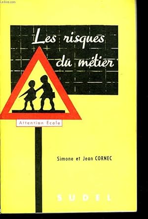 Seller image for LES RISQUES DU METIER. for sale by Le-Livre
