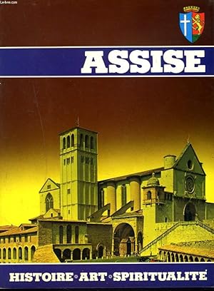 Seller image for ASSISE. HISTOIRE, ART, SPIRITUALITE. for sale by Le-Livre