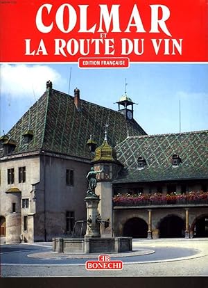 Bild des Verkufers fr COLMAR ET LA ROUTE DU VIN. zum Verkauf von Le-Livre