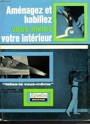 Seller image for AMENAGEZ ET HABILLEZ VOUS-MME VOTRE INTERIEURE. for sale by Le-Livre