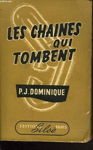 Bild des Verkufers fr LES CHAINES TOMBENT zum Verkauf von Le-Livre