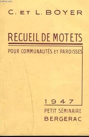 Seller image for RECUEIL DE MOTETS POUR COMMUNAUTES ET PAROISSES for sale by Le-Livre