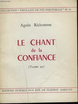 Bild des Verkufers fr LE CHANT DE LA CONFIANCE (PSAUME 90). zum Verkauf von Le-Livre