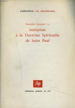 Bild des Verkufers fr INITIATION A LA DOCTRINE SPIRITUELLE DE SAINT-PAUL zum Verkauf von Le-Livre