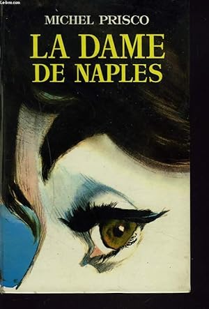 Seller image for LA DAME DE NAPLES for sale by Le-Livre