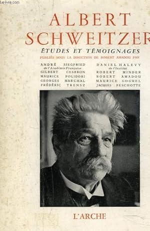 Seller image for ALBERT SCHWEITZER ETUDES ET TEMOIGNAGES for sale by Le-Livre