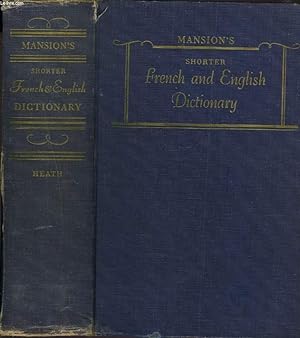 Image du vendeur pour MANSION'S SHORTER FRENCH AND ENGLISH DICTIONARY. mis en vente par Le-Livre