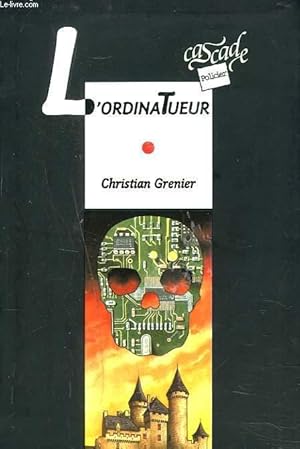 Image du vendeur pour L'ORDINATUEUR. + ENVOI DE L'AUTEUR. mis en vente par Le-Livre