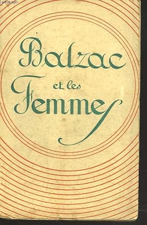 Imagen del vendedor de BALZAC ET LES FEMMES a la venta por Le-Livre