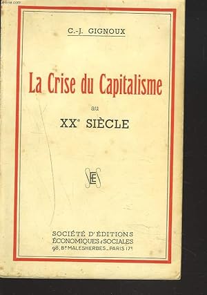 Seller image for LA CRISE DU CAPITALISME AU XXe SIECLE for sale by Le-Livre