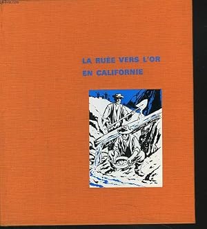 Seller image for LA RUEE VERS L'OR EN CALIFORNIE for sale by Le-Livre